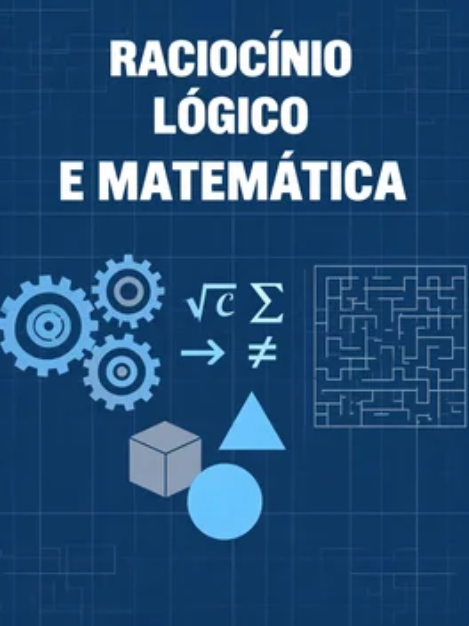 Raciocínio Lógico e Matemática