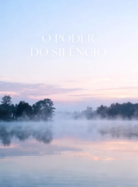 O Poder do Silêncio